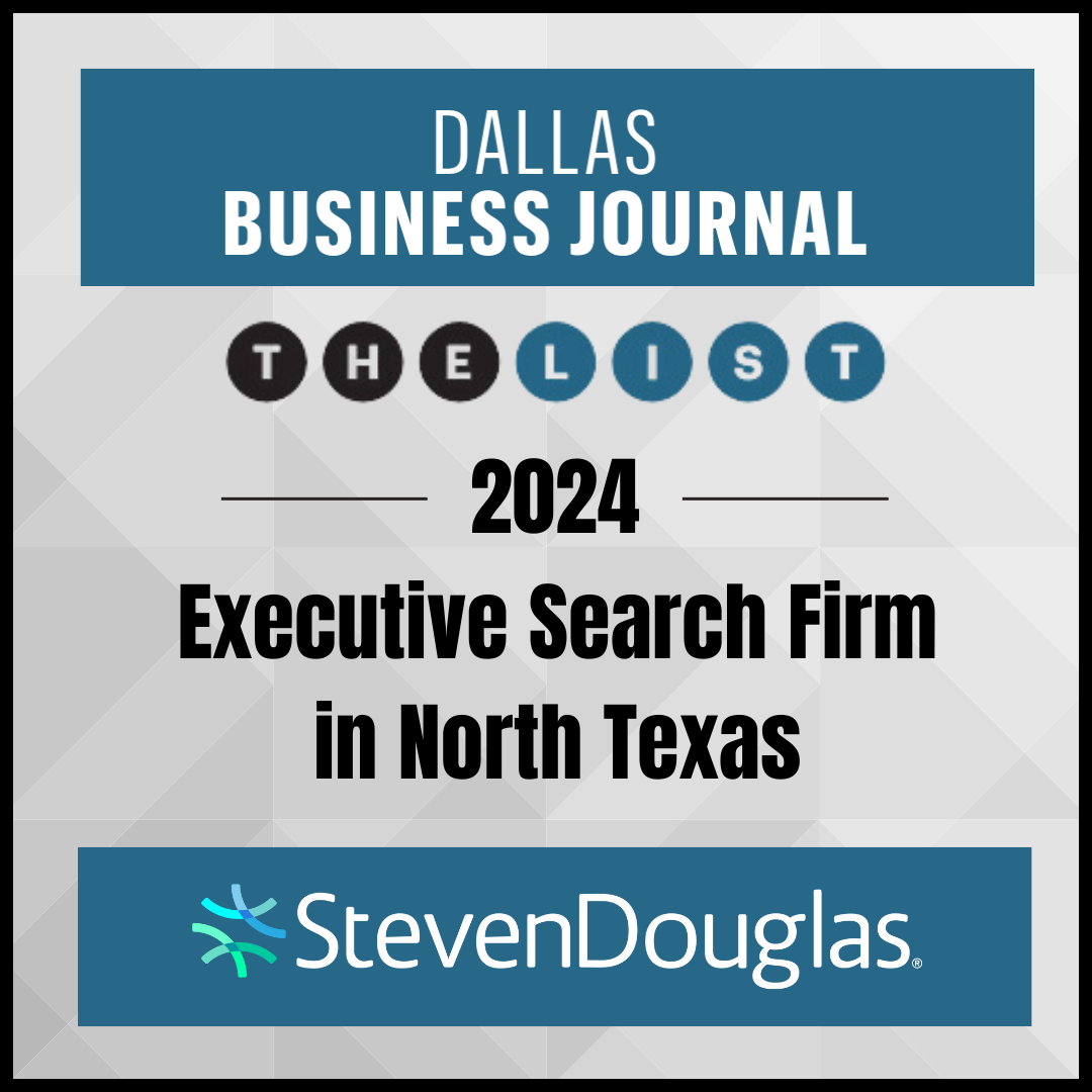 StevenDouglas Has Been Honored as a “Top Executive Search Firm” in North Texas by the Dallas Business Journal